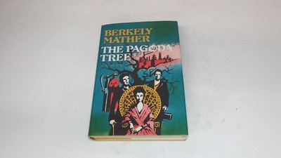 			The Pagoda Tree, berkely-mather, charles scribner, 1979, Hardcove		