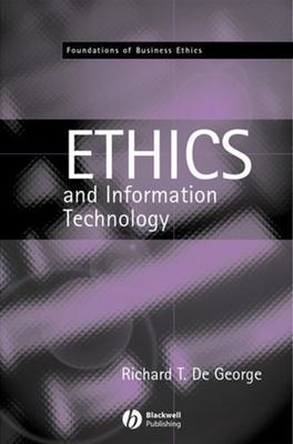 Ethics of Information Technology and Business, Paperback by De George, Richar...