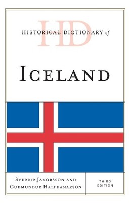 Historical Dictionary of Iceland by Sverrir Jakobsson, Gudmun... - 9781442262904