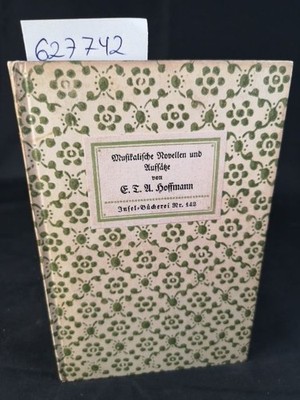 Musikalische Novellen und Aufsätze.  Insel-Bücherei Nr. 142. 36.-40. Taus 627742
