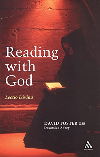Reading with God: Lectio Divina,Dom David Foster