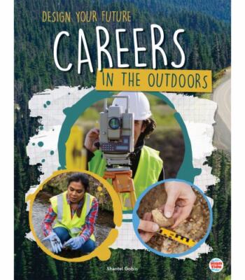 Rourke Educational Media Careers in the Outdoors, Guided Reading Level W Reader