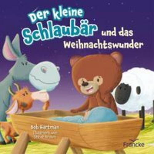 Der kleine Schlaubär und das Weihnachtswunder Bob Hartman