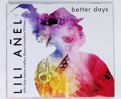 Lilli Anel   Better Days CD 2018 Jazz Soul R&B Winding Way Records
