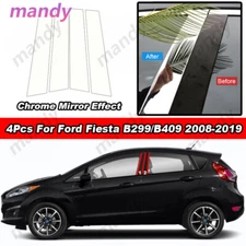 4Pcs Chrome Window Pillar Post Door Trim Sticker Decal For Ford Fiesta 2008-2019