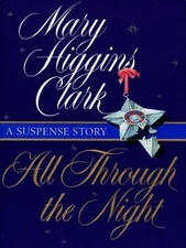All Through The Night : A Suspense Story - 0684856603, hardcover, Clark