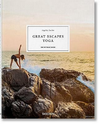 Great Escapes Yoga. The Retreat Book by Angelika Taschen (Hardcover, 2020)