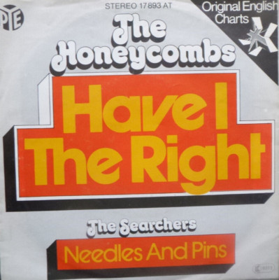 7'' 60s IN MINT- ! HONEYCOMBS :  Have I The RIght + SEARCHERS : Needles And Üins