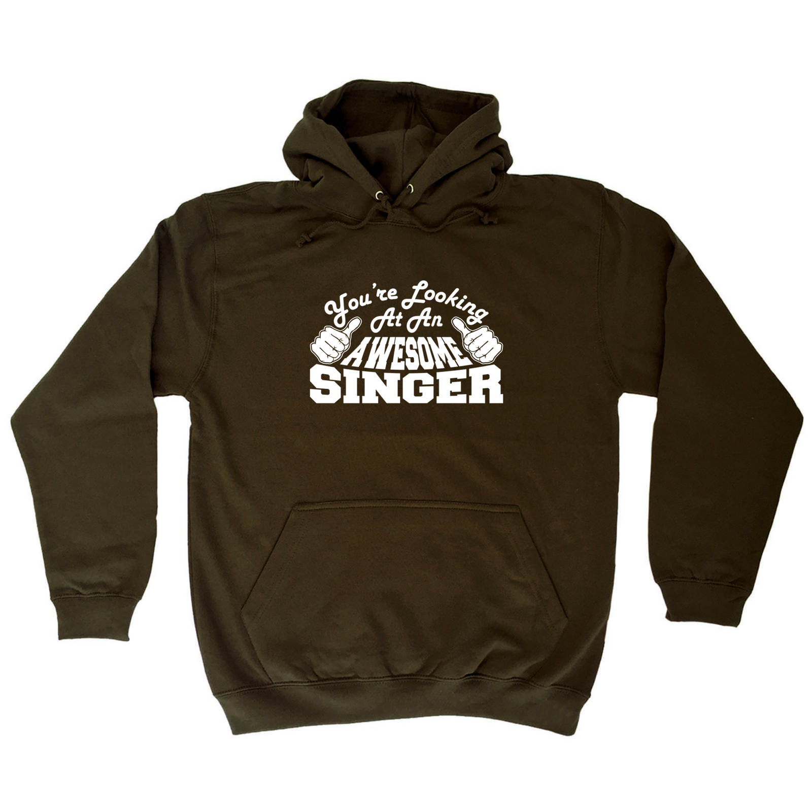 Youre Looking At An Awesome Singer - Novelty Mens Clothing Funny Hoodies Hoodie