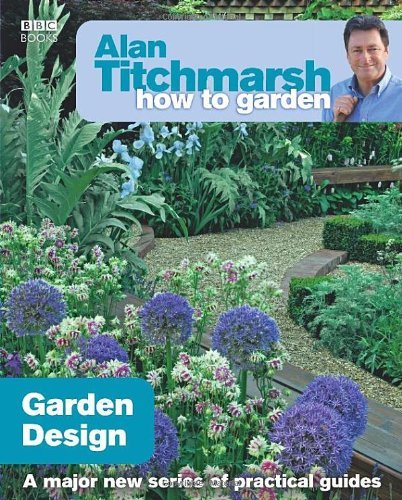 Alan Titchmarsh How to Garden: Garden Design-Alan Titchmarsh