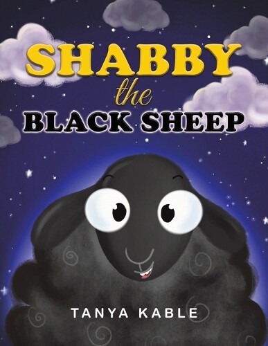 Tanya Kable Shabby the Black Sheep (Tascabile)