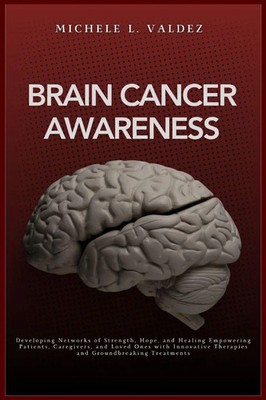 Brain Cancer Awareness Michele L. Valdez Taschenbuch Englisch 2024
