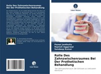 Pamei Jenthuilu (U. A.) | Rolle Des Zahnzwischenraumes Bei Der Prothetischen...