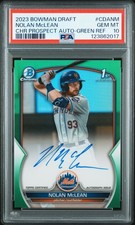 2023 BOWMAN DRAFT CHROME PROSPECT AUTO GREEN REFRACTOR NOLAN MCLEAN 10/99 PSA 10