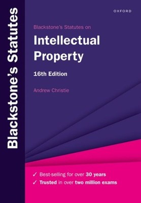 Blackstones Statutes on Intellectual Property by Prof Andrew  Christie PAPERBACK