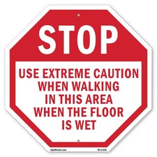 Stop Use Extreme Caution When Wal Octagon Sign Weather Resistant Made in the USA