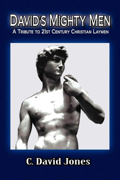 C. David Jones | David's Mighty Men | Taschenbuch | Englisch (2009) | Xlibris-image