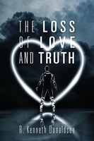 R. Kenneth Donaldson | The Loss Of Love And Truth | Taschenbuch | Englisch
