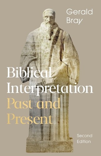 Biblical Interpretation by Gerald Bray - 9781789754131