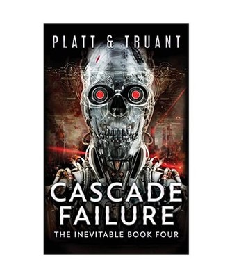 Cascade Failure, Sean Platt, Johnny B. Truant