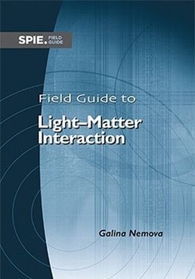 Galina Nemova Field Guide to Light-Matter Interaction (Spiral Bound) (UK IMPORT)
