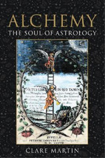 Clare Martin Alchemy: The Soul of Astrology (Paperback)