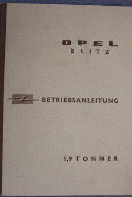 OPEL Blitz 1,9 Tonner - Betriebsanleitung ''August 1962''  Bedienungsanleitung 