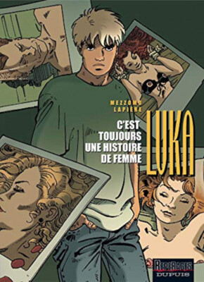 Luka, tome 1 : C'est toujours une histoire de femme