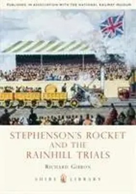 Richard Gibbon | Gibbon, R: Stephensons' Rocket and the Rainhill Trials | Buch
