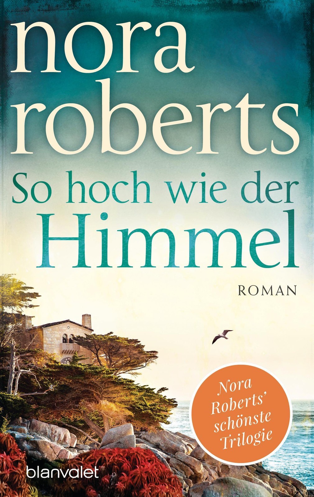 So hoch wie der Himmel Nora Roberts
