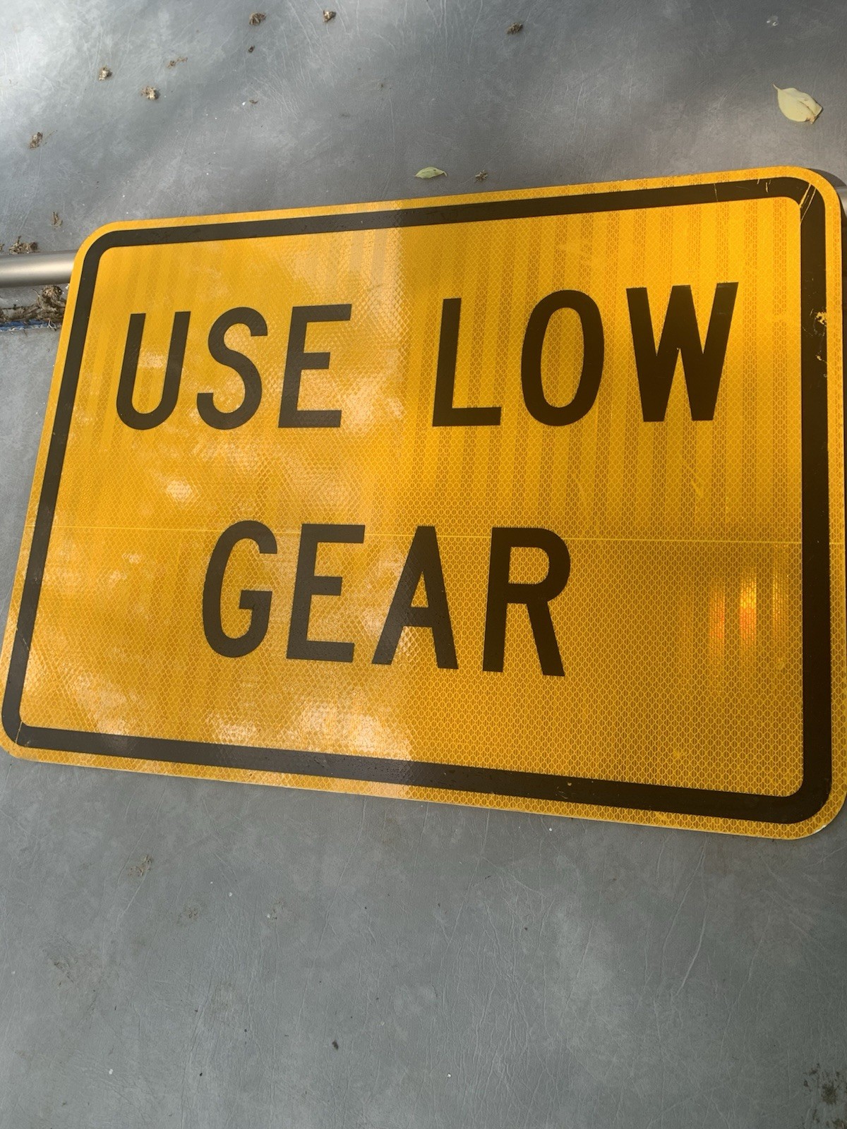 ROAD SIGN USE LOW GEAR YELLOW ALUMINUM  24" X 18", Very Nice Shape,  Unused?