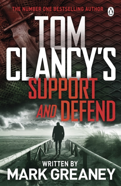Tom Clancy's Support and Defend by Mark Greaney (Paperback Book)