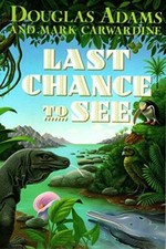 Last Chance To See - Hardcover By Douglas Adams - GOOD