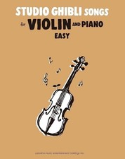 Studio Ghibli Songs for Violin and Piano Easy English Music Sheet Score Book