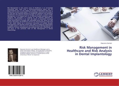 Risk Management in Healthcare and Risk Analysis in Dental Implantology Gorrieri