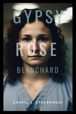 Gypsy Rose Blanchard Buch: Der Schmetterlingskäfig von Brotherhood Press Taschenbuch B