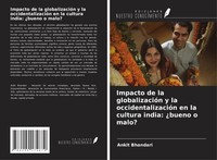 Ankit Bhandari | Impacto De La GlobalizacióN Y La OccidentalizacióN En La...