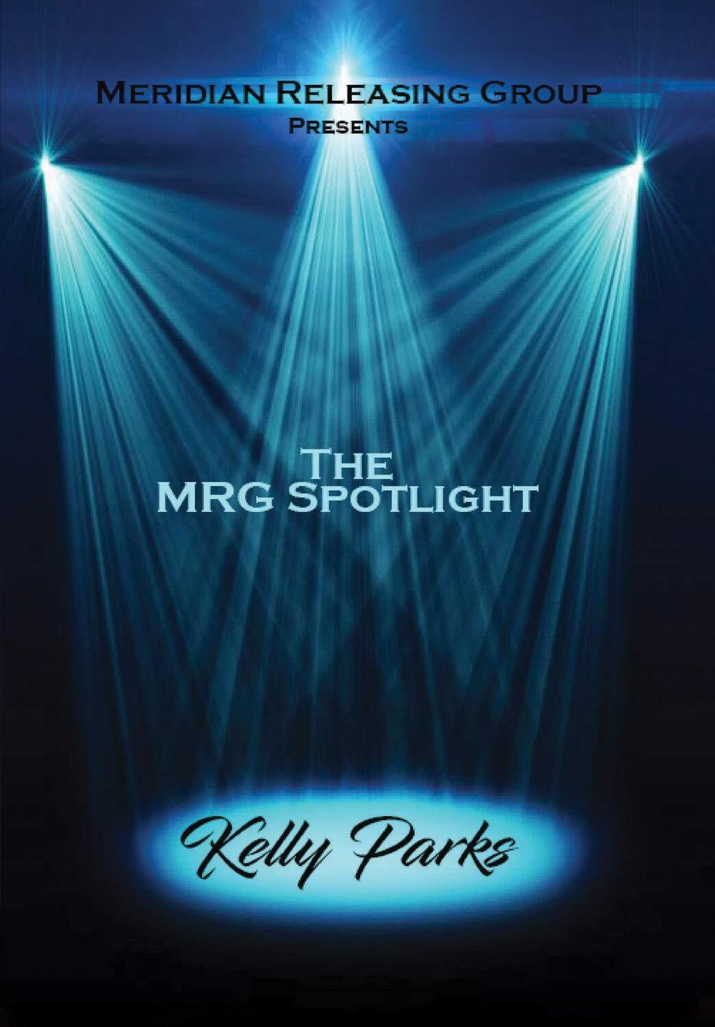 The MRG Spotlight Collection - Kelly Parks (DVD) Colin Cunningham DB Sweeney