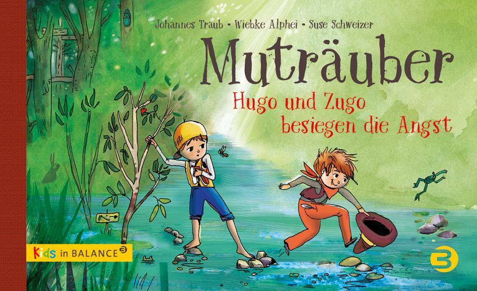 Thumbnail - Muträuber | Hugo Und Zugo Besiegen Die Angst | Johannes Traub (u. A.)