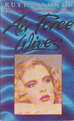 Air Force Wives R/P, Walker, R, gebraucht; sehr gutes Buch