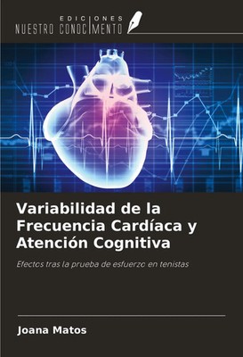 Joana Matos | Variabilidad de la Frecuencia Cardíaca y Atención Cognitiva | Buch