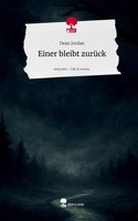Einer Bleibt ZurüCk. Life Is A Story - Story.One Dean Jordan