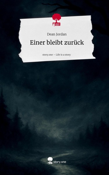 Einer Bleibt ZurüCk. Life Is A Story - Story.One Dean Jordan-image
