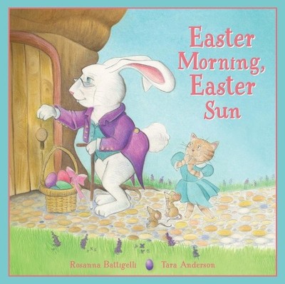 Rosanna Battigelli Easter Morning, Easter Sun (Hardback)