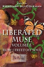 Liberated Muse: How I Freed My Soul