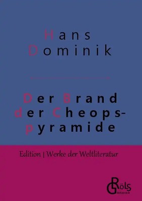 Der Brand der Cheopspyramide