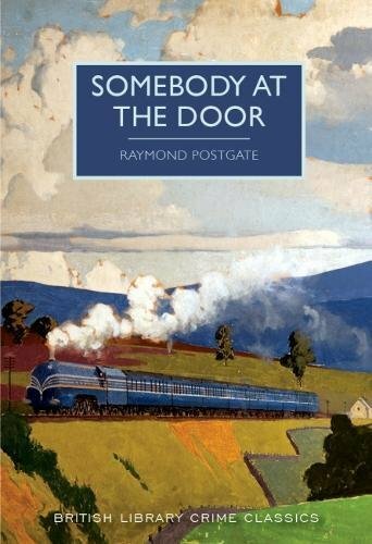 Somebody at the Door (British Library Crime Classics),Raymond Postgate