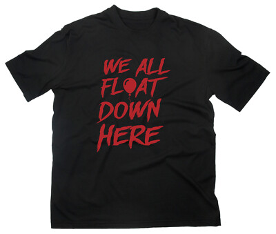 #2 Es It We All Float Down Here T-Shirt Stephen King Fanshirt Pennywise Clown