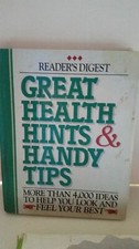 Great Health Hints & Handy Tips [Reader's Digest General Books]