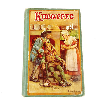 Vintage 1926 Kidnapped By Robert Louis Stevenson Hard Cover Illustrated Book